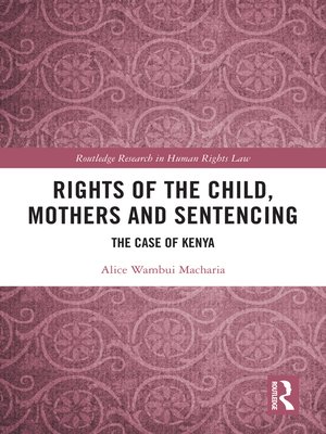 cover image of Rights of the Child, Mothers and Sentencing